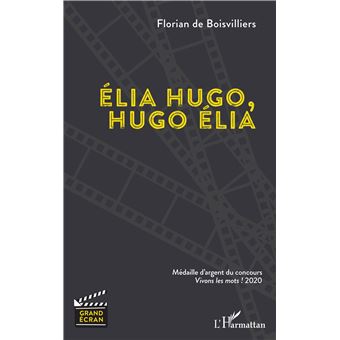 Élia Hugo, Hugo Élia