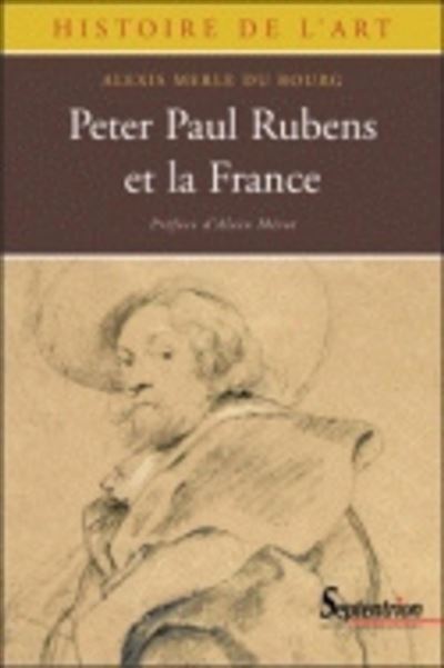 Peter Paul Rubens et la France -  PU Septentrion - broché