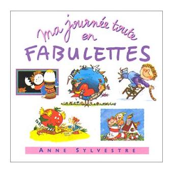 Ma journée en fabulettes