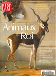 Dossier de l'art n°293 : Les animaux du Roi  - novembre 2021