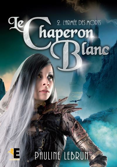 Le chaperon blanc tome 2 - l'armee des morts