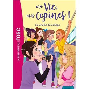 Ma vie, mes copines 32 - La chaîne du collège