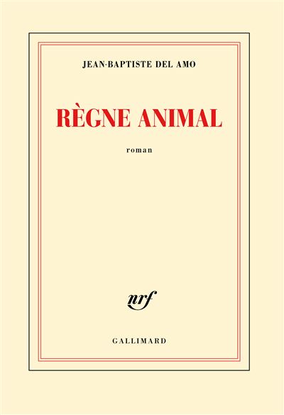 Règne animal - Jean-Baptiste Del Amo - broché
