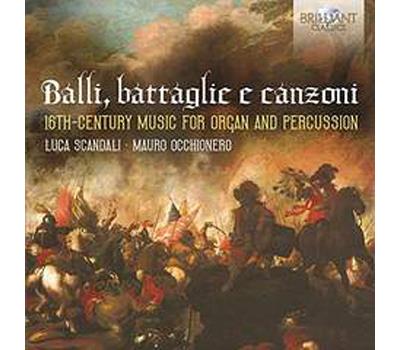 Balli battaglie e canzoni/musique pour orgue et percussion