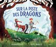 Sur la piste des dragons