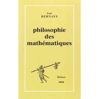 Philosophie des mathématiques - broché - Paul Bernays, Hourya