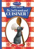 Chef Rémy - Oui, tout le monde peut cuisiner !