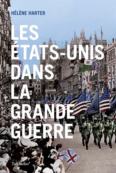 Les Etats-Unis dans la Grande Guerre
