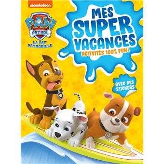 La Pat' Patrouille - Mes super vacances