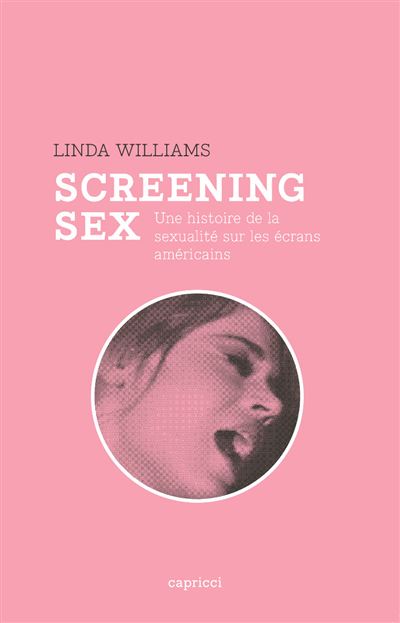 Screening sex - histoire de la sexualite sur les ecrans