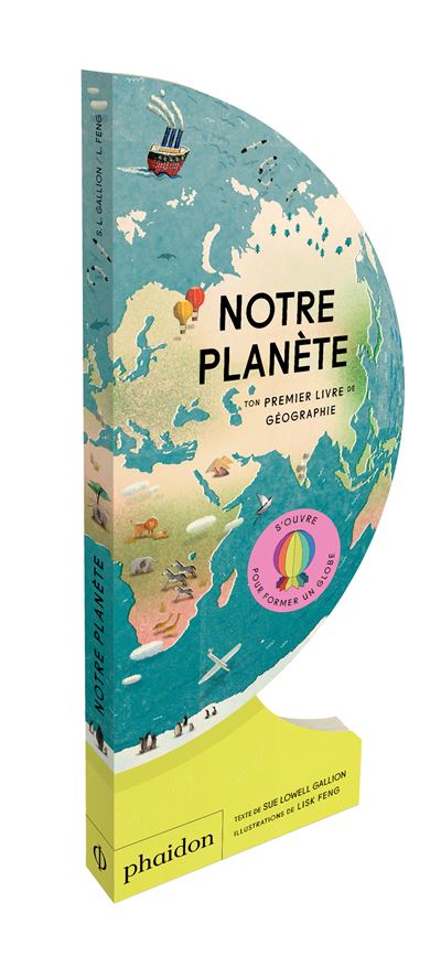 Notre planete - ton premier livre de geographie