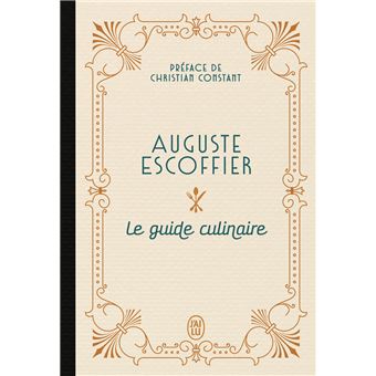 Le guide culinaire - broché - Auguste Escoffier, Christian