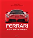 Ferrari. Au-delà de la légende