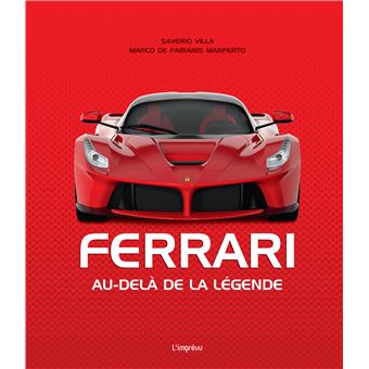 Ferrari. Au-delà de la légende