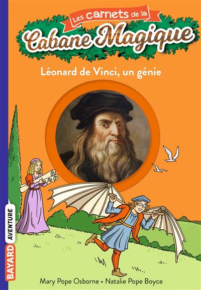 La cabane magique Tome 33 : le secret de Léonard de Vinci : Mary Pope  Osborne - Romans pour enfants dès 9 ans - Livres pour enfants dès 9 ans