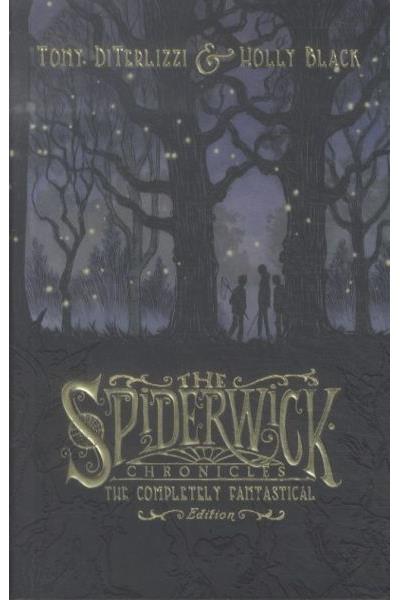 The spiderwick chronicles. the completely fantastical editio