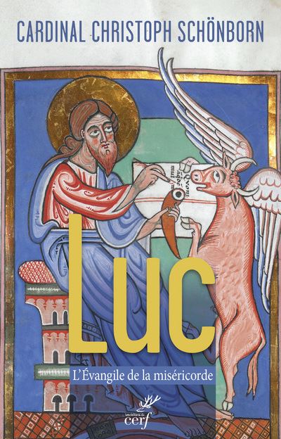 Luc, l'Evangile de la miséricorde