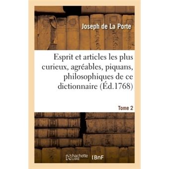 L'esprit de l'Encyclopédie et articles les plus curieux, agréables, piquans, philosophiques