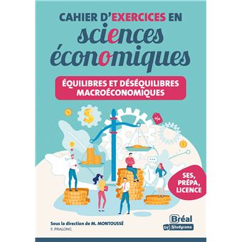 Équilibres et déséquilibres macroéconomiques – Cahier d'exercices en sciences économiques