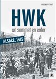 Hartmannswillerkopf, un sommet en enfer