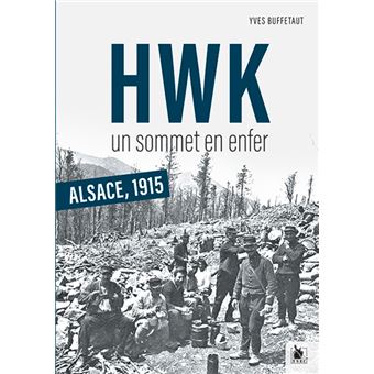 Hartmannswillerkopf, un sommet en enfer