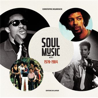 Soul Music Acte 2 1970-1984