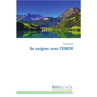 Se soigner avec l'emdr