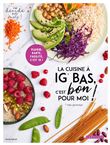 La cuisine à IG bas, c'est bon pour moi !