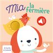 Mia la fermière je touche et j'entends