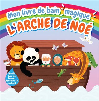 Mon livre de bain magique : l'Arche de Noé