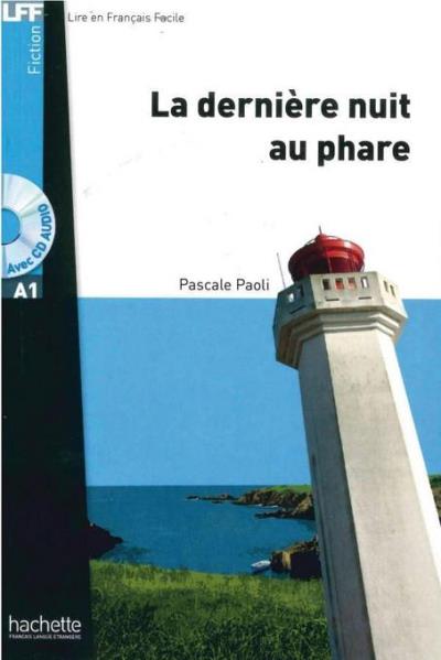 La dernière nuit au phare. lektüre und audio-cd