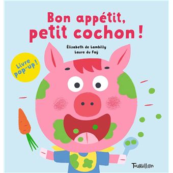 Bon appétit, petit cochon !