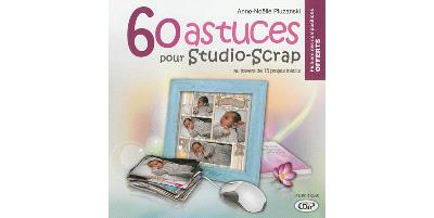 60 astuces pour Studio-Scrap