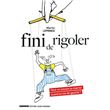 Fini de rigoler