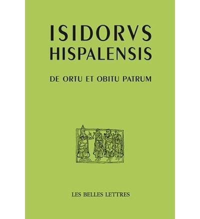 De ortu et obitu patrum - Isidore de Séville - broché
