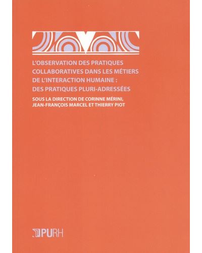 L'observation des pratiques collaboratives dans les métiers de l'interaction humaine - Jean-François Marcel - broché