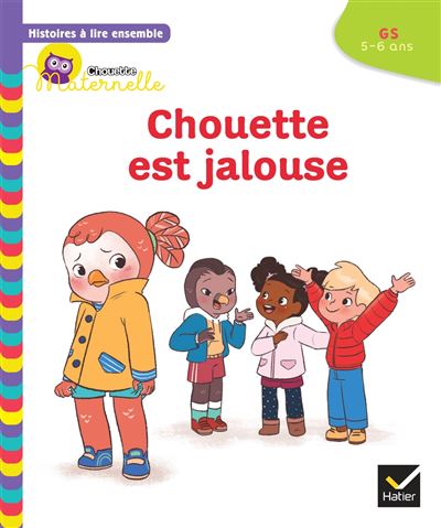 Histoires à lire ensemble Chouette est jalouse GS - Anne-Sophie Baumann - broché