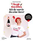 Kit de survie du wine lover, Dédicacé par l’auteur