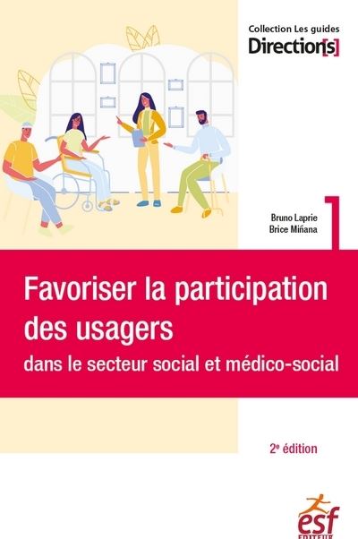 Favoriser la participation des usagers dans le secteur social et médico-social - Bruno Laprie - broché