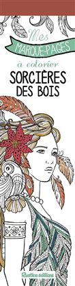 Mes marque-pages à colorier : sorcières des bois