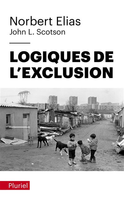 Logiques de l'exclusion - Norbert Elias - Poche