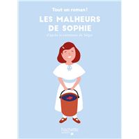 Tout un roman - Les malheurs de Sophie