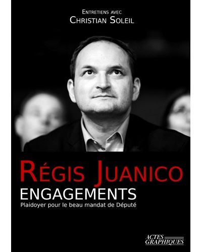 Regis juanico engagements plaidoyer pour le beau mandat de
