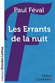 Les Errants de la nuit (grands caractères)