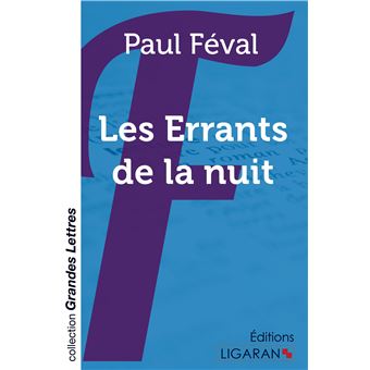 Les Errants de la nuit (grands caractères)