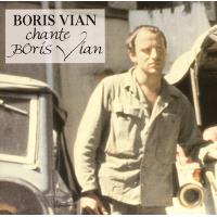 Boris Vian chante Boris Vian