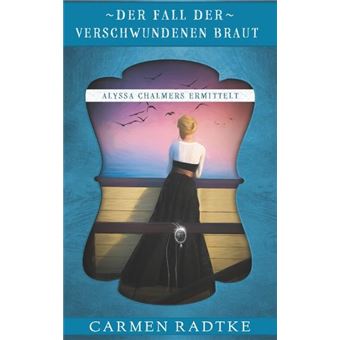 DER FALL DER VERSCHWUNDENEN BRAUT