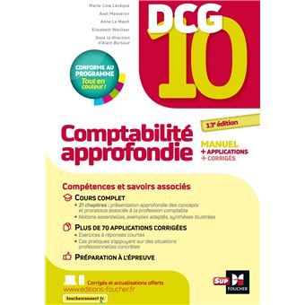 DCG 10 - Comptabilité approfondie - 13e édition - Manuel et applications