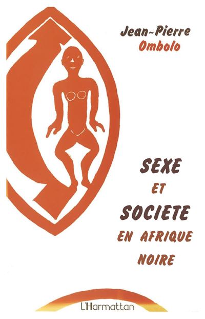 Sexe et societe en afrique noire