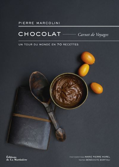 Chocolat, carnet de voyages. Un tour du monde en 70 recettes - Pierre Marcolini - broché
